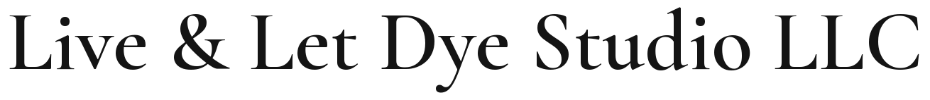 Live & Let Dye Studio LLC